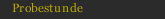 Probestunde