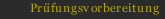Prüfungsvorbereitung